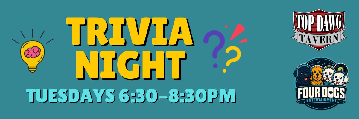 New Trivia Night every Tuesday with Four Dogs Entertainment