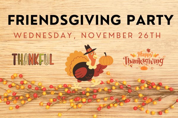 Friendsgiving at TDT