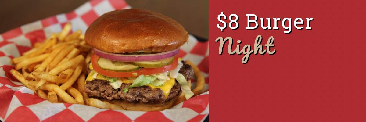 Enjoy $8 Tavern Burgers all day on Wednesdays